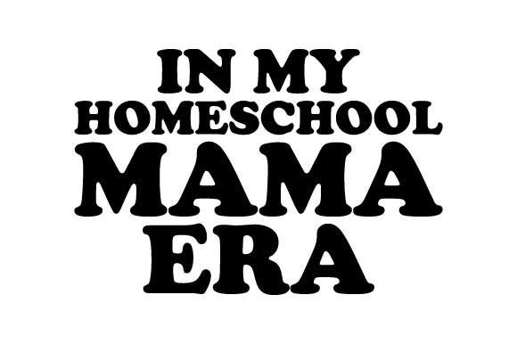 Retro in My Homeschool Mama Era Svg