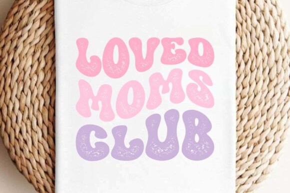 Retro Loved Moms Club Svg Sublimation Review